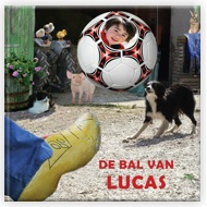de bal van Lucas - leesboek voor eerste lezertjes met eigen naam en foto